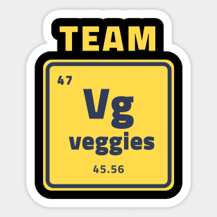 Team veggies vegan quote Sticker